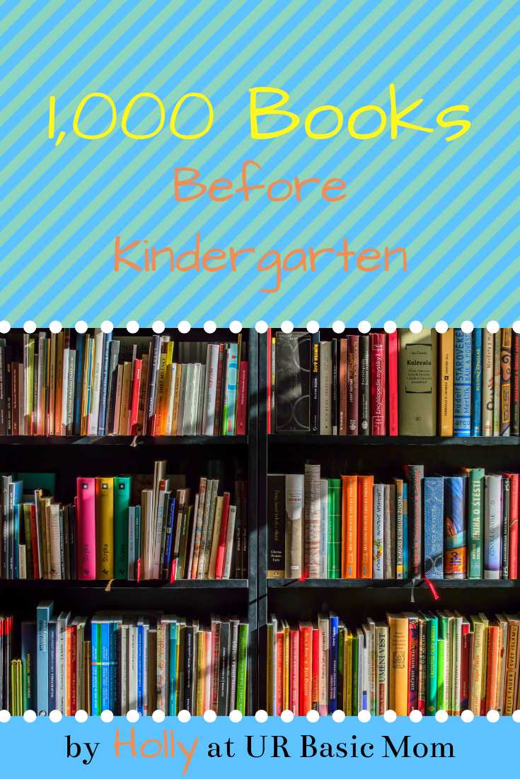 1000 Books Before Kindergarten » The Basic Moms